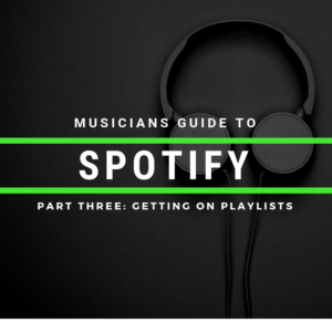 Musicians Guide to Spotify
