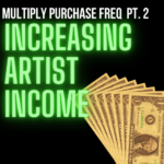 increase artist income pt 2