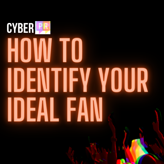 CyberPR Freebie Identify your Ideal Fan