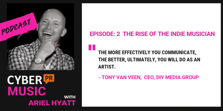 Cyber PR Music Podcast Tony van Veen Ariel Hyatt
