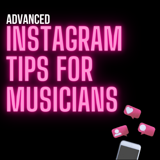 advanced instagram tips for musicians
