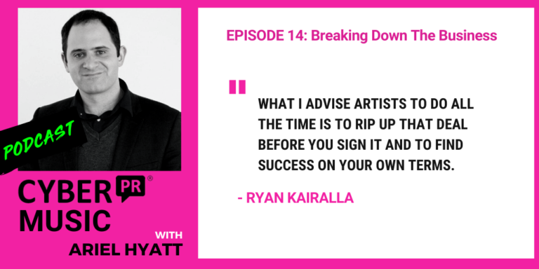 The Cyber PR Music Podcast Ariel Hyatt Ryan Kairalla