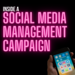 Inside A Social Media Management Campaign
