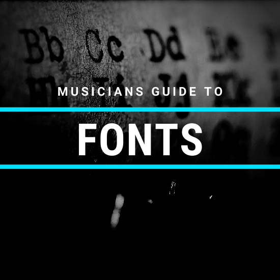 musicians guide to fonts