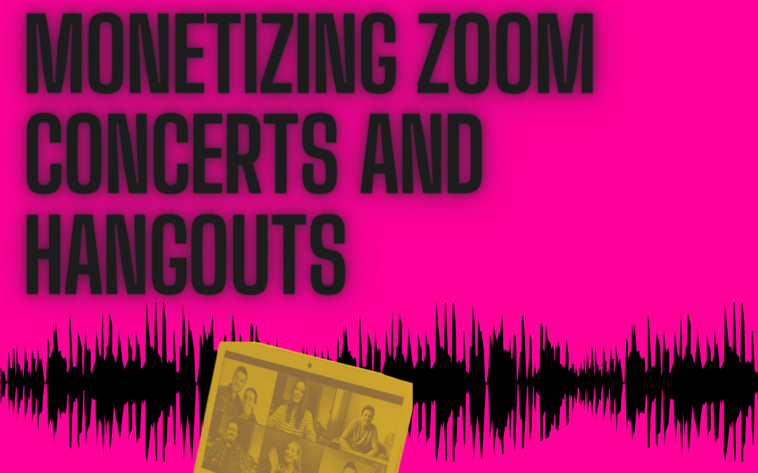 The Cyber PR Music Podcast EP 20: Monetizing Zoom Concerts and Hangouts w/ Dan Mangan