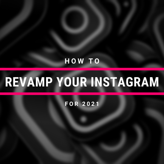 revamp your instagram