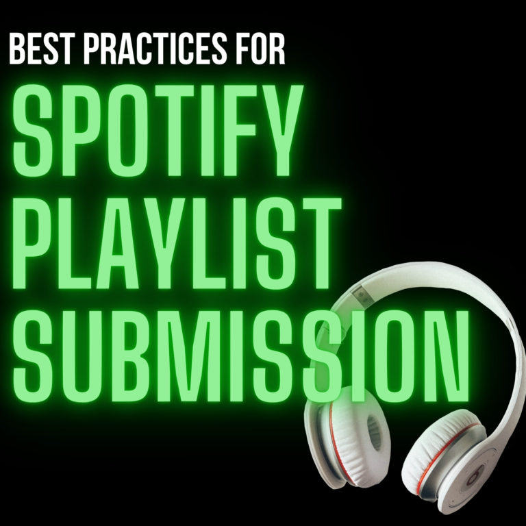 BEST PRACTICES FOR SPOTIFY PLAYLIST SUBMISSION