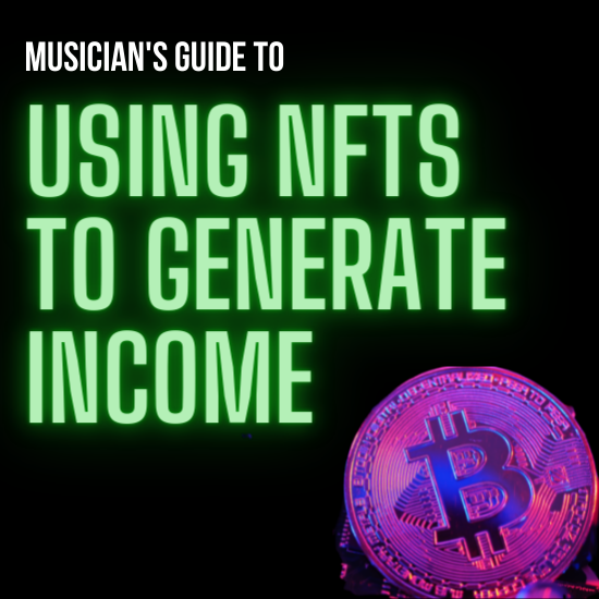 The Musicians Guide to Using NFT’s