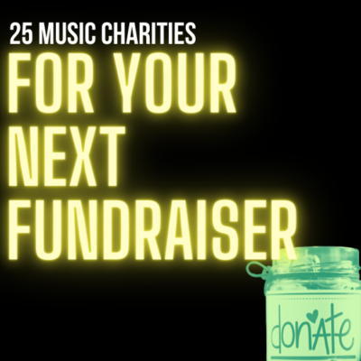 25 Music Charities for Your Next Fundraiser