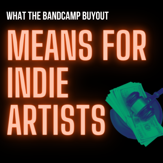 What The Bandcamp Buyout Means For Indie Artists