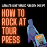 CYBER PR HOW TO GET TOUR PRESS