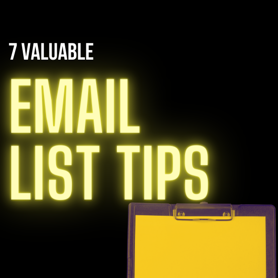 7 Valuable Email List Tips