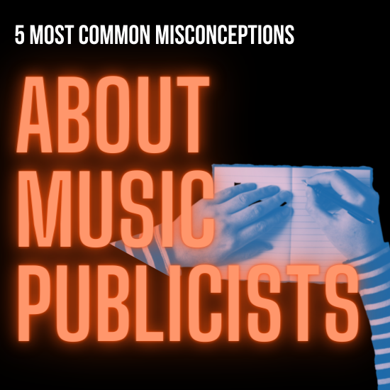5 Common Misconceptions About Music Publicists