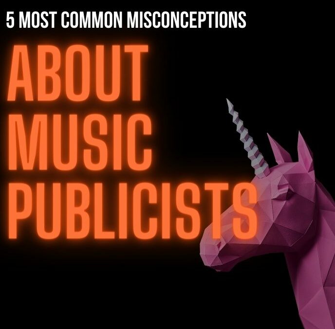 5 Common Misconceptions About Music Publicists