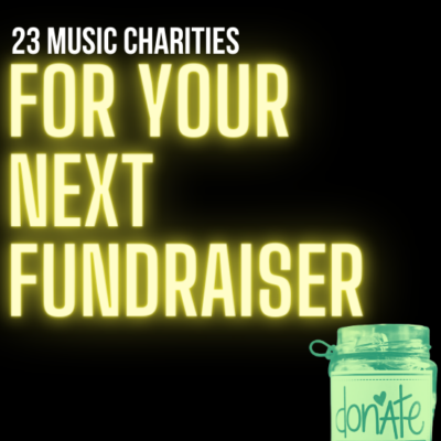 23 Music Charities for Your Next Fundraiser