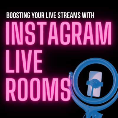 Boosting Your Live Streams with Instagram Live