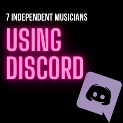 7 Independent Musicians Using Discord