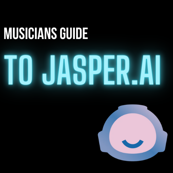 Musician’s Guide to Jasper.ai
