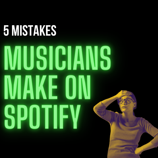 5 Mistakes Artists Make on Spotify