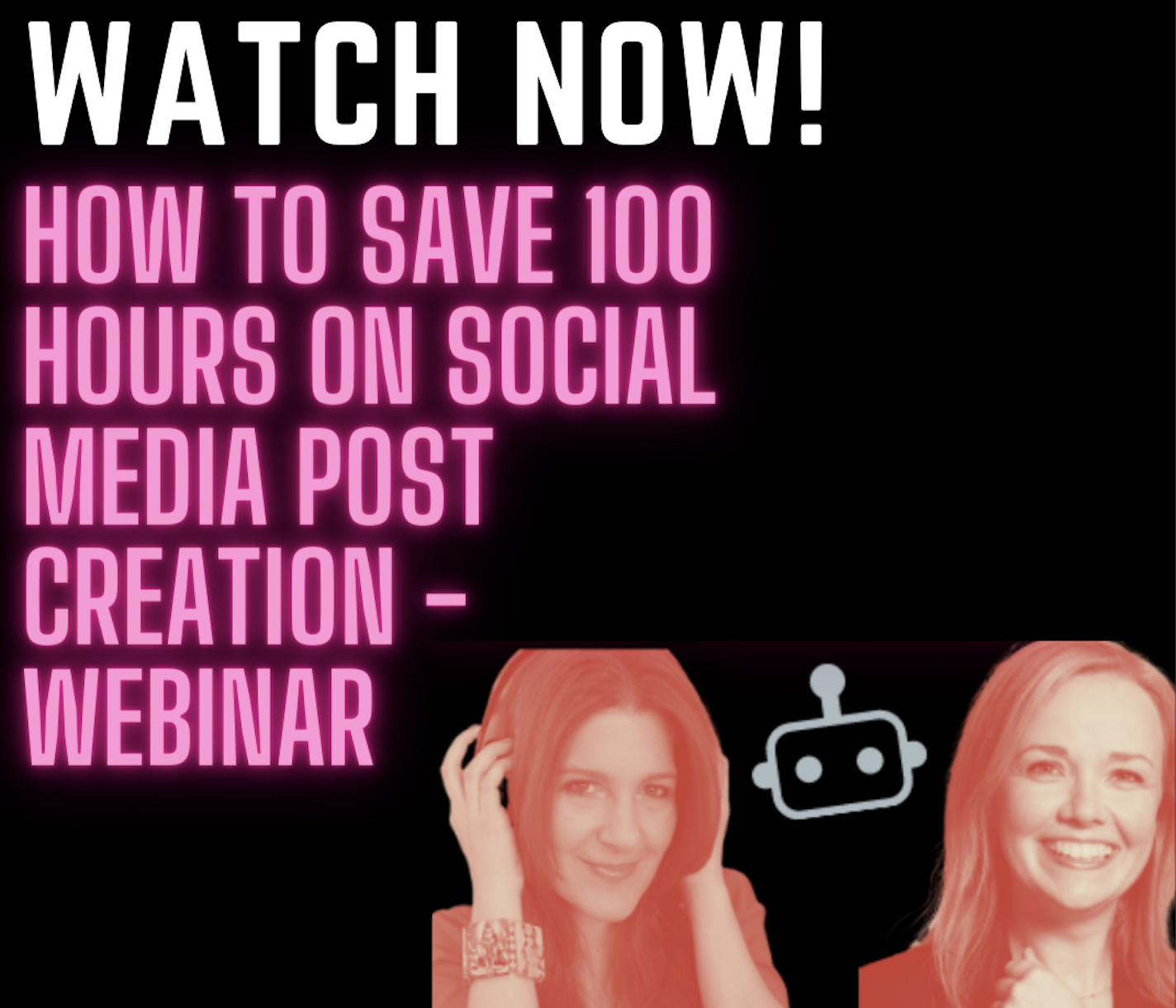 Watch: How to Save 100 Hours on Social Media Post Creation – Webinar