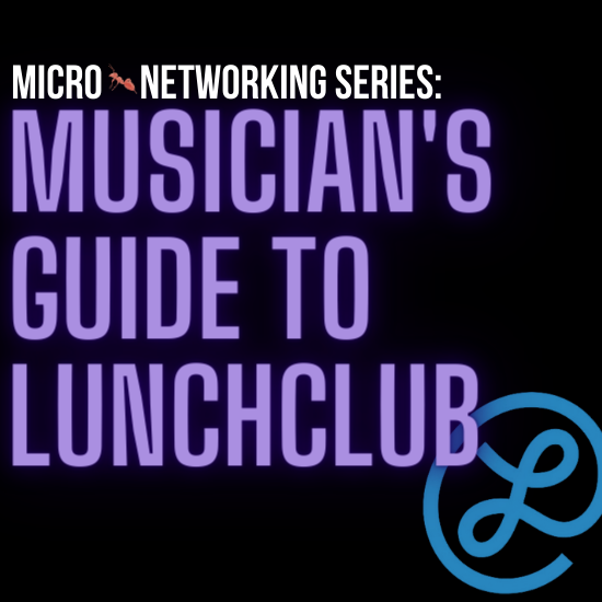 MUSICIAN'S Guide to Lunchclub