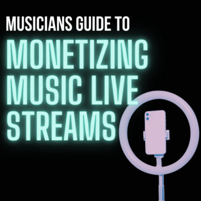 Musician’s Guide to Monetizing Music Live Streams