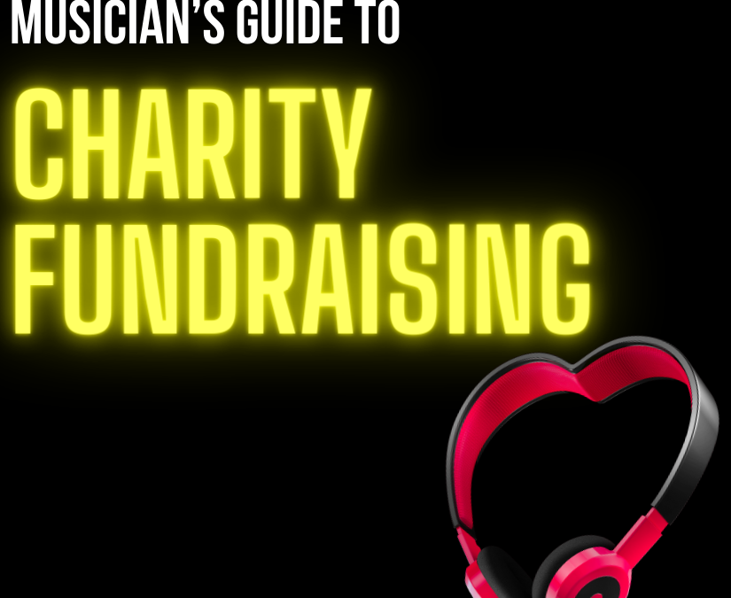 Musician’s Guide to Charity Fundraising