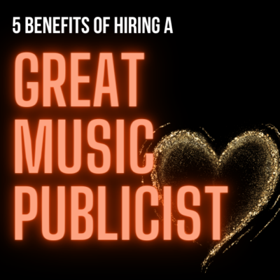 5 Benefits Of Choosing The Perfect Music Publicist