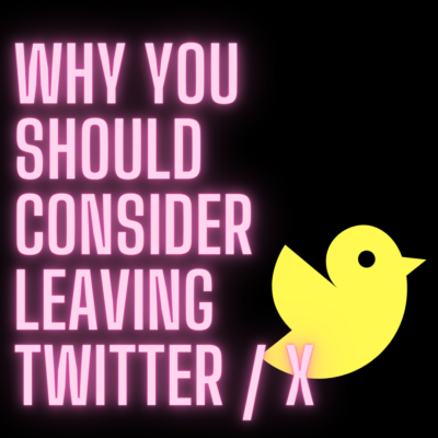 Why You Should Consider Leaving Twitter / X