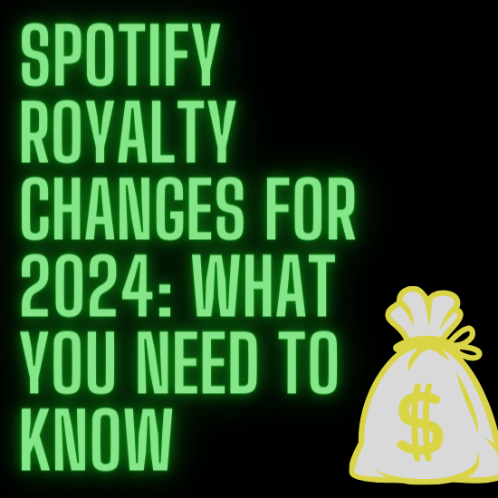 Spotify Royalty Changes for 2024: What You Need To Know