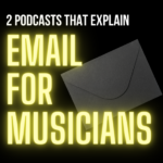 email for musicians podcast