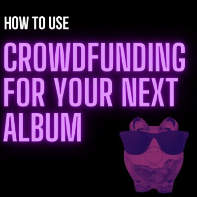 Crowdfund Campaign: Using It On Your Next Album