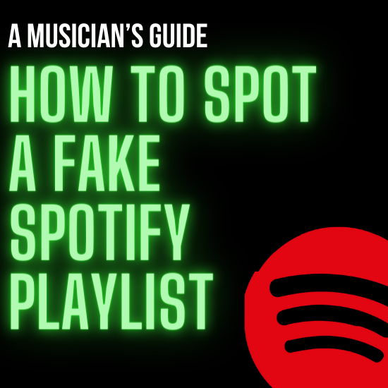 How to Spot Fake Spotify Playlists: A Guide for Indie Musicians 